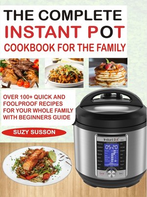 cover image of The Complete Instant Pot Cookbook for the Family